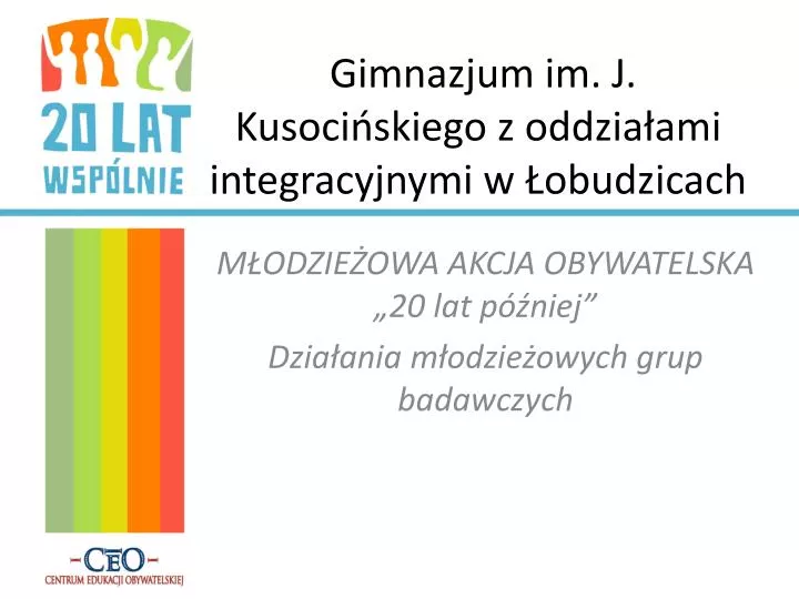 gimnazjum im j kusoci skiego z oddzia ami integracyjnymi w obudzicach