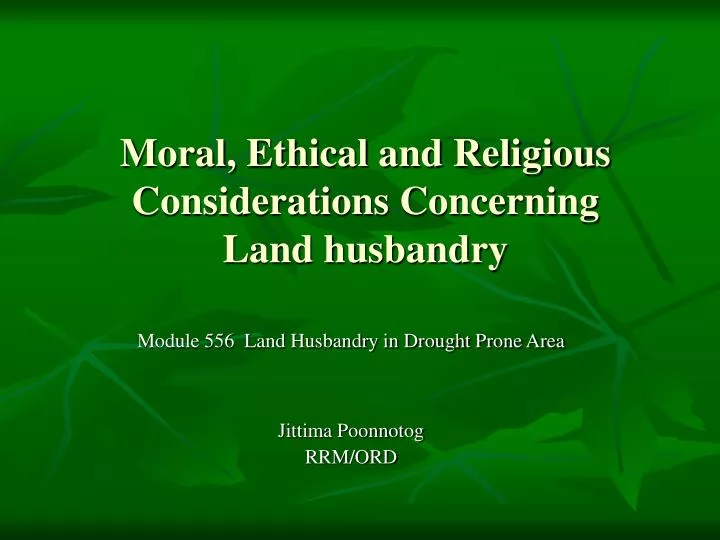 moral ethical and religious considerations concerning land husbandry