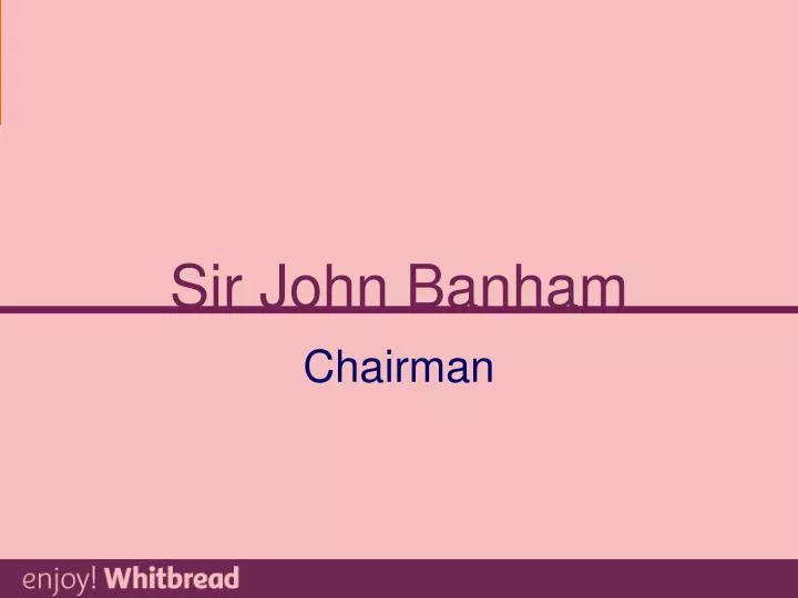 sir john banham