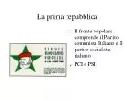 La prima repubblica - slide 1