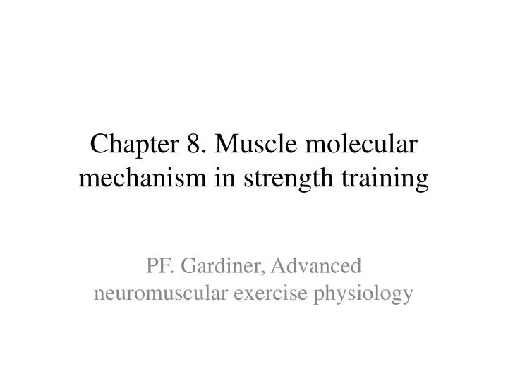chapter 8 muscle molecular mechanism in strength training