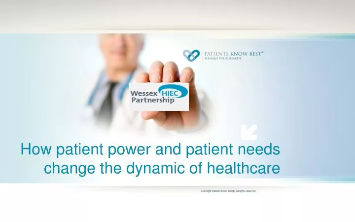 how patient power and patient needs change the dynamic of healthcare