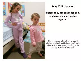 May 2012 Updates: Before they are ready for bed, lets have some active fun together!
