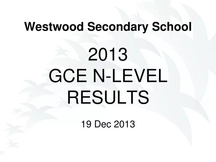 2013 gce n level results