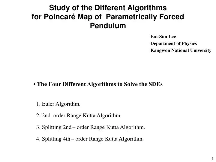 study of the different algorithms for poincar map of parametrically forced pendulum