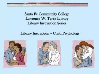 Santa Fe Community College Lawrence W. Tyree Library Library Instruction Series