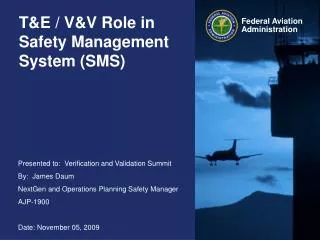 T&amp;E / V&amp;V Role in Safety Management System (SMS)