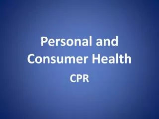 Personal and Consumer Health
