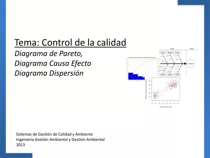 tema control de la calidad diagrama de pareto diagrama causa efecto diagrama dispersi n