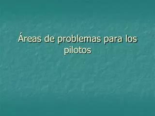 reas de problemas para los pilotos