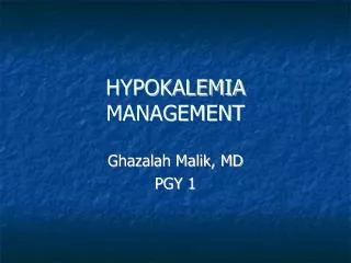 HYPOKALEMIA MANAGEMENT