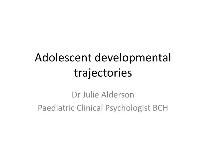 adolescent developmental trajectories