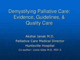 Demystifying Palliative Care: Evidence, Guidelines, &amp; Quality Care