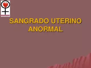 sangrado uterino anormal