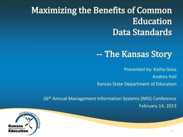 maximizing the benefits of common education data standards the kansas story