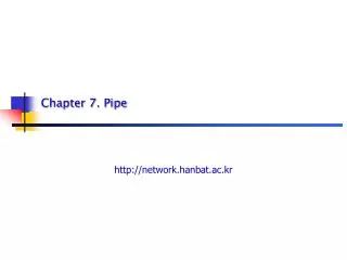 Chapter 7. Pipe