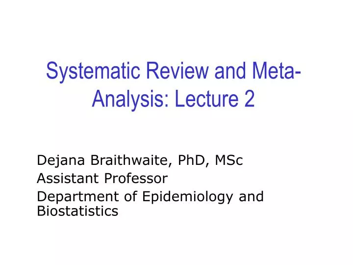 systematic review and meta analysis lecture 2
