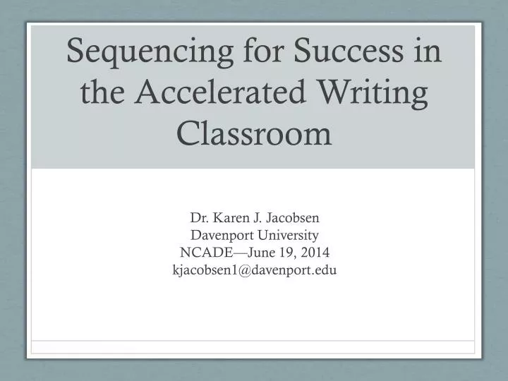 sequencing for success in the accelerated writing classroom