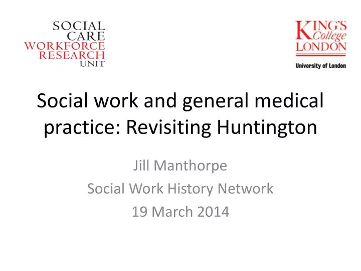 social work and general medical practice revisiting huntington