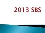 2013 SBS - slide 1