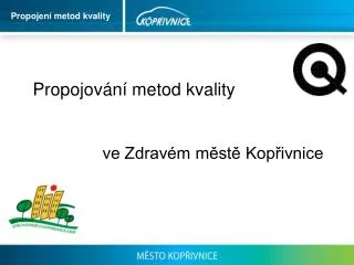 propojov n metod kvality