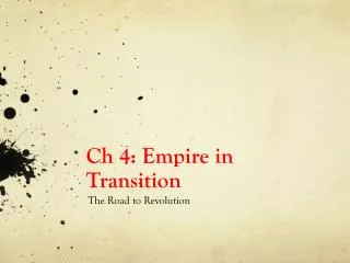 Ch 4: Empire in Transition