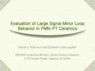 Evaluation of Large Signal Minor Loop Behavior in PMN-PT Ceramics