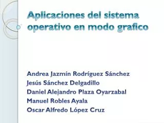 aplicaciones del sistema operativo en modo grafico