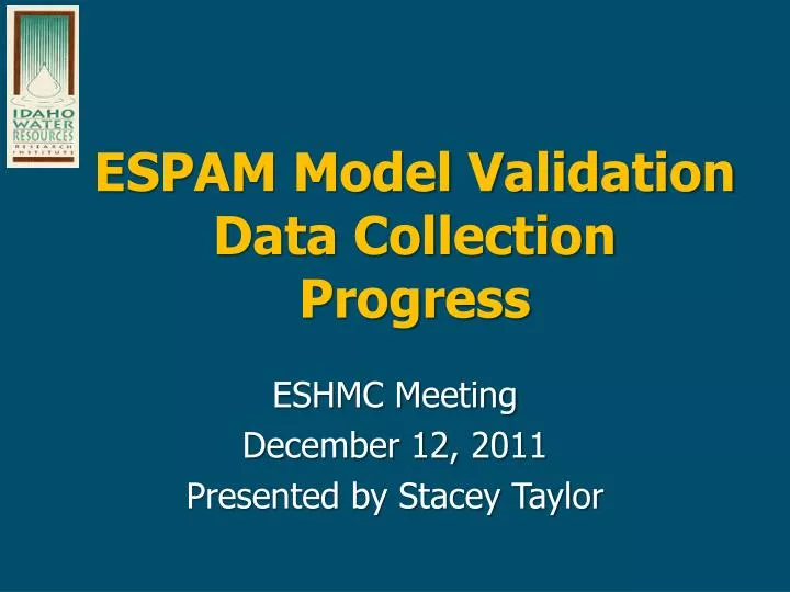 espam model validation data collection progress