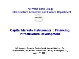 The World Bank Group Infrastructure Economics and Finance Department