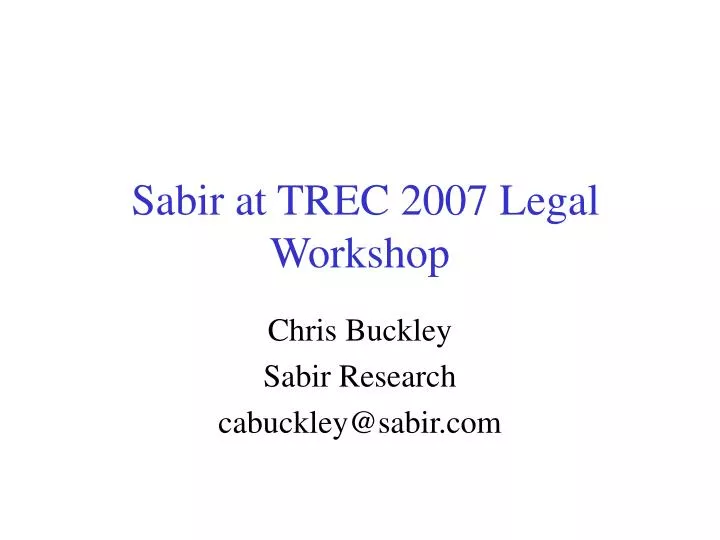 sabir at trec 2007 legal workshop