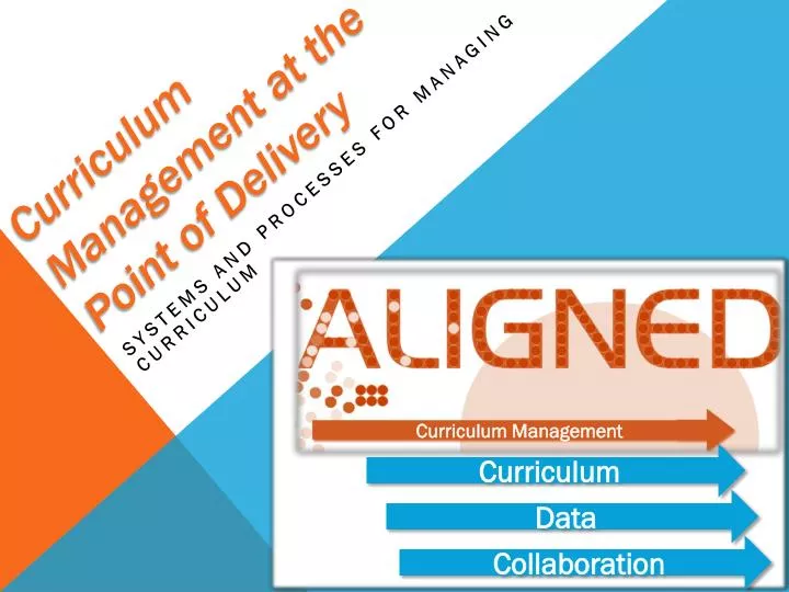 curriculum management at the point of delivery
