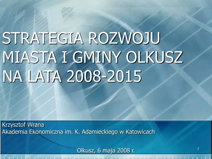 strategia rozwoju miasta i gminy olkusz na lata 2008 2015