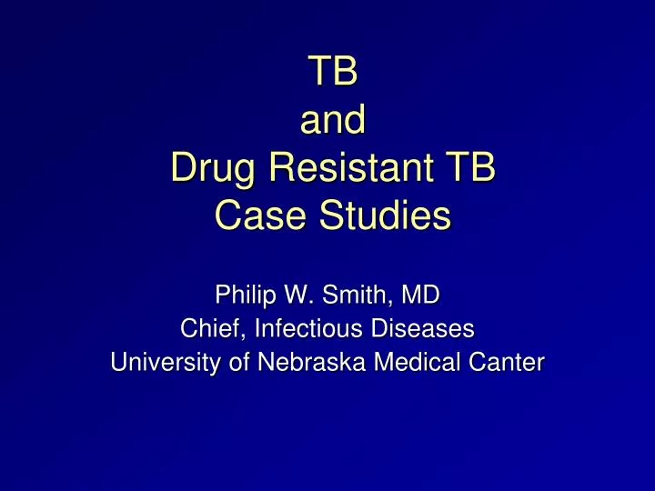 tb and drug resistant tb case studies