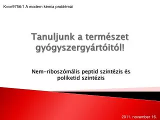 nem ribosz m lis peptid szint zis s poliketid szint zis