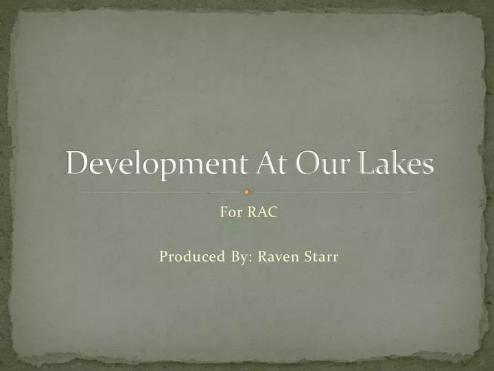 development at our lakes