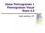 Dasar Pemrograman 1 Pemrograman Visual Basic 6.0 - slide 1