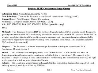 Project: IEEE Coexistence Study Group Submission Title: [Coexistence Among the PHYs]