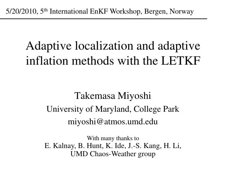 adaptive localization and adaptive inflation methods with the letkf