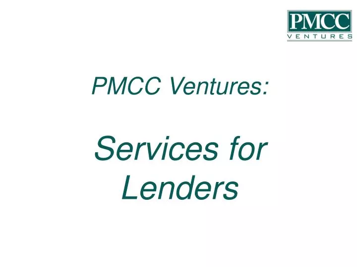 pmcc ventures services for lenders