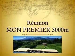 r union mon premier 3000m