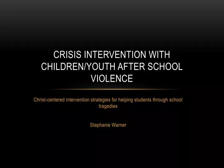 crisis intervention with children youth after school violence