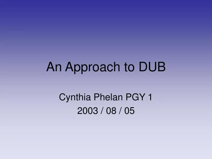 an approach to dub