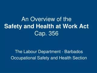 An Overview of the Safety and Health at Work Act Cap. 356