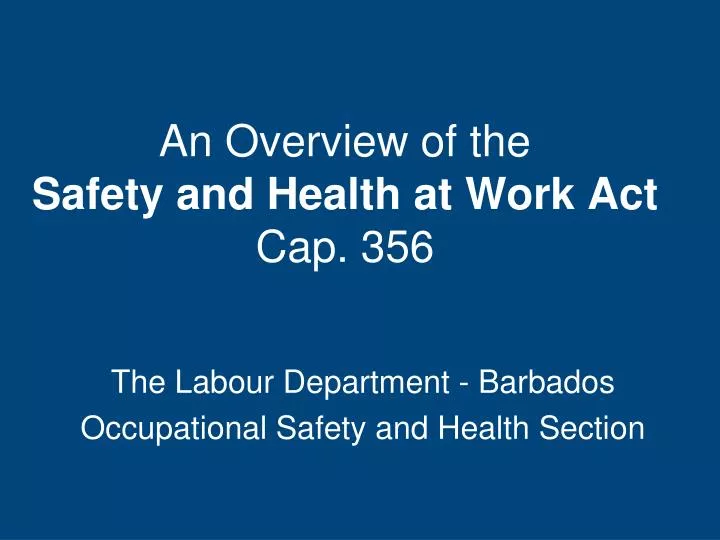 an overview of the safety and health at work act cap 356