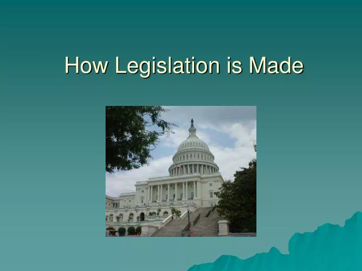 how legislation is made