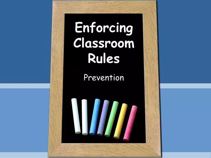 enforcing classroom rules