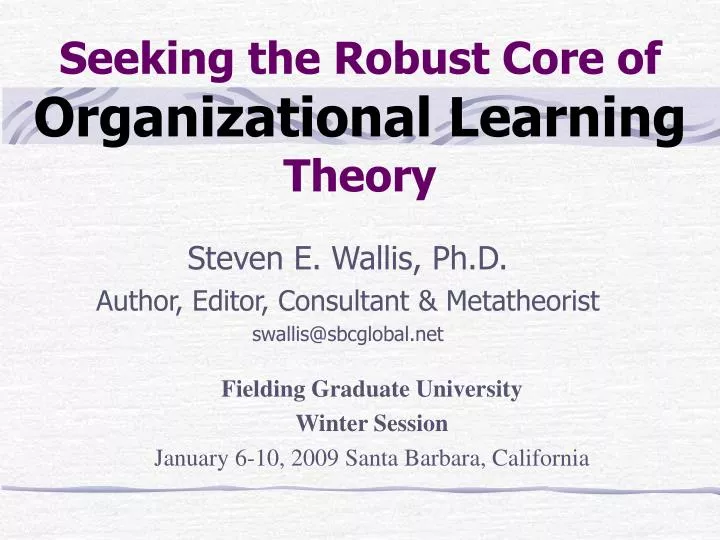 seeking the robust core of organizational learning theory
