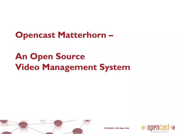 opencast matterhorn an open source video management system