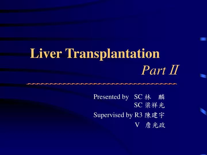 liver transplantation part